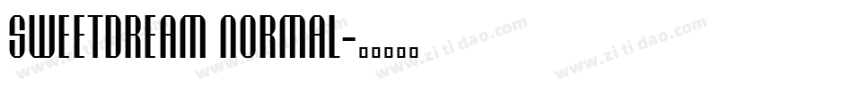 Sweetdream Normal字体转换